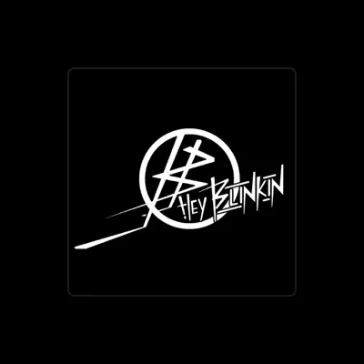 Listen to Hey Blinkin, watch music videos, read bio, see tour dates & more!