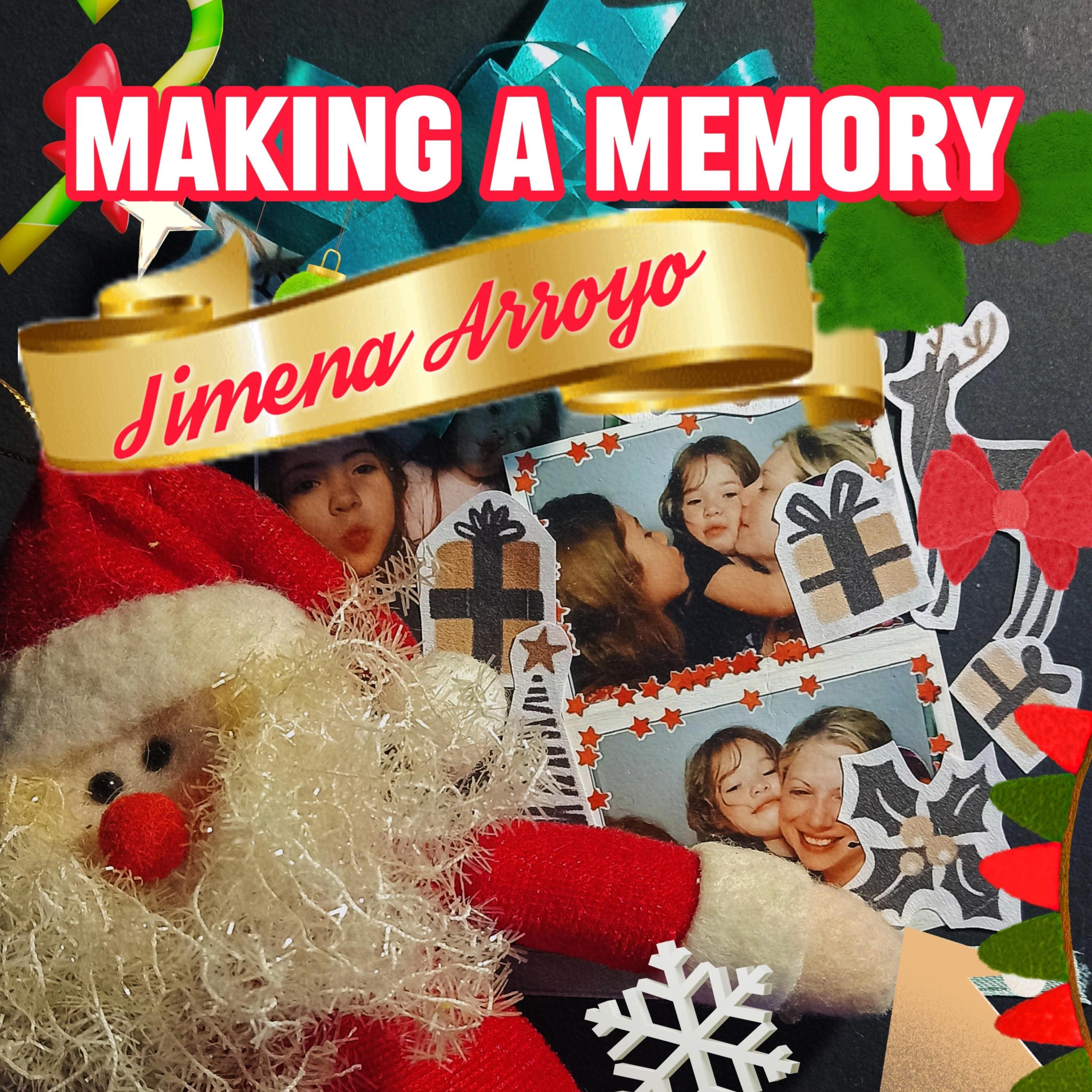 Jimena Arroyo - Making A Memory