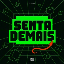 Senta de Mais DJ GUI