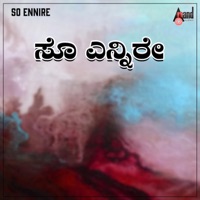 So Ennire - Single - Gururaj Hoskote