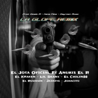 LA GLOPE REMIX (feat. Anubis El R, El Kraken, Jeanzyg, Lil Deanx, El Chilin08, El Rusiesin & Johancito) - Single - El Jota Oficial