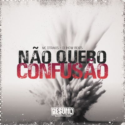 Não Quero Confusão - Single