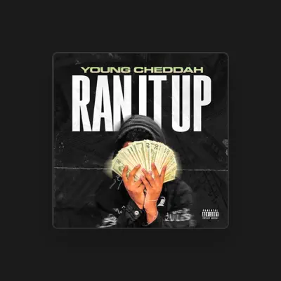 Listen to Young Cheddah, watch music videos, read bio, see tour dates & more!