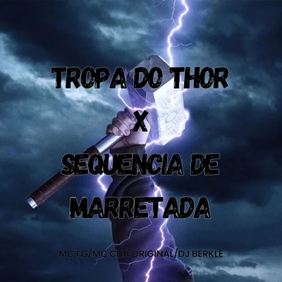 Tropa do Thor X Sequencia de Marretada - Single