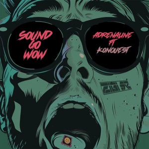 Sound Go Wow / Adrenaline - Single