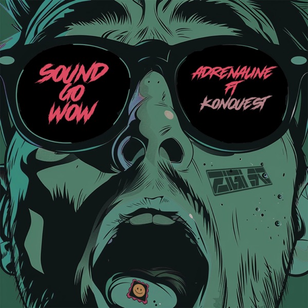 Sound Go Wow / Adrenaline - Single
