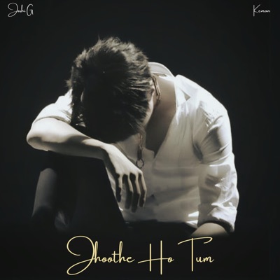 Jhoothe Ho Tum (feat. Keman) - Single