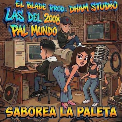 Saborea La Paleta (feat. El Blade Hey Hey & Dham Studio) - Single