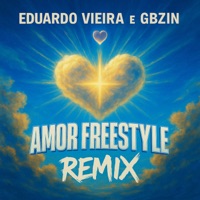 Amor Freestyle (Remix) - Single - Gbzin