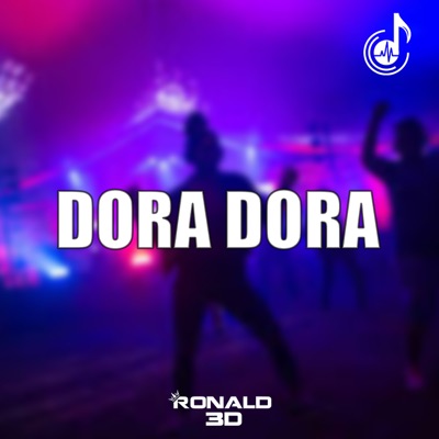 Song - Dora Dora - Ronald 3D