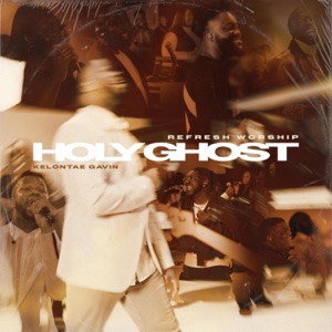 Holy Ghost (feat. Kelontae Gavin) - Single
