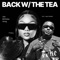 Back With The Tea (feat. Malo Banks) - T'ya E. lyrics