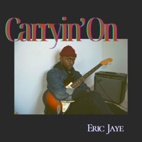 Carryin' On - Single - Eric Jaye