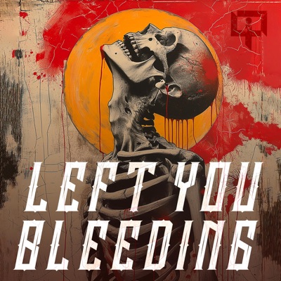 Left You Bleeding (feat. Harshh) - Single
