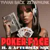 Yvvan Back & Zetaphunk - Poker Face (JL & Afterman Mix)