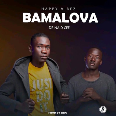 Happy Vibes Bamalova (feat. D cee) - Single