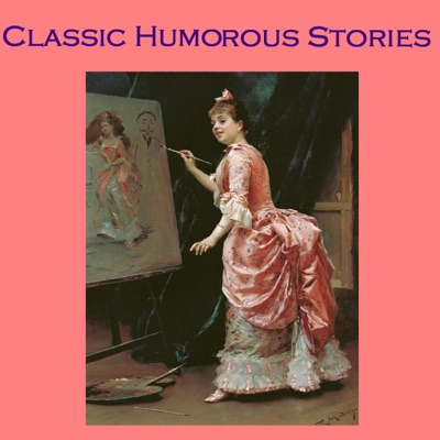 Classic Humorous Stories: From the Great Storytellers of the World (Unabridged)