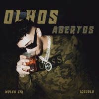 Olhos Abertos - Single - Myles 6ix & ICECOLD
