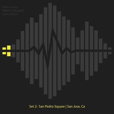 Set 2: San Pedro Square  San Jose, Ca (Acoustic - Live in San Jose, Ca) - Single
