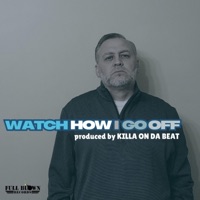 Watch How I Go Off - Single - BJ Suter