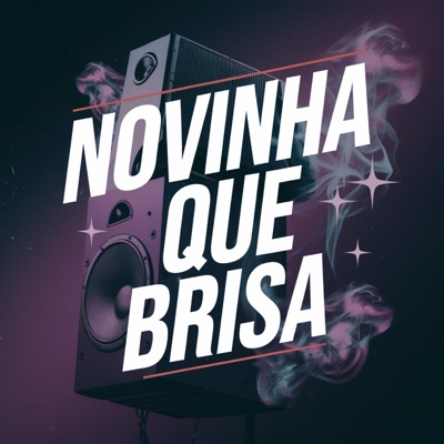 Novinha Que Brisa - Single