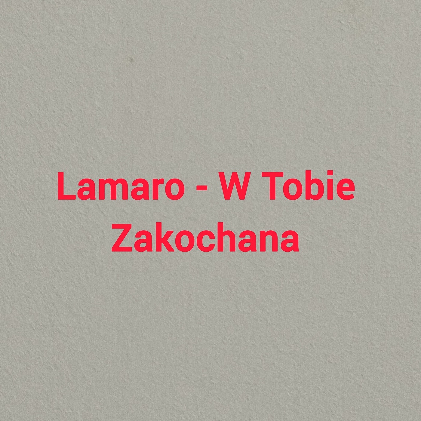LAMARO - W Tobie Zakochana