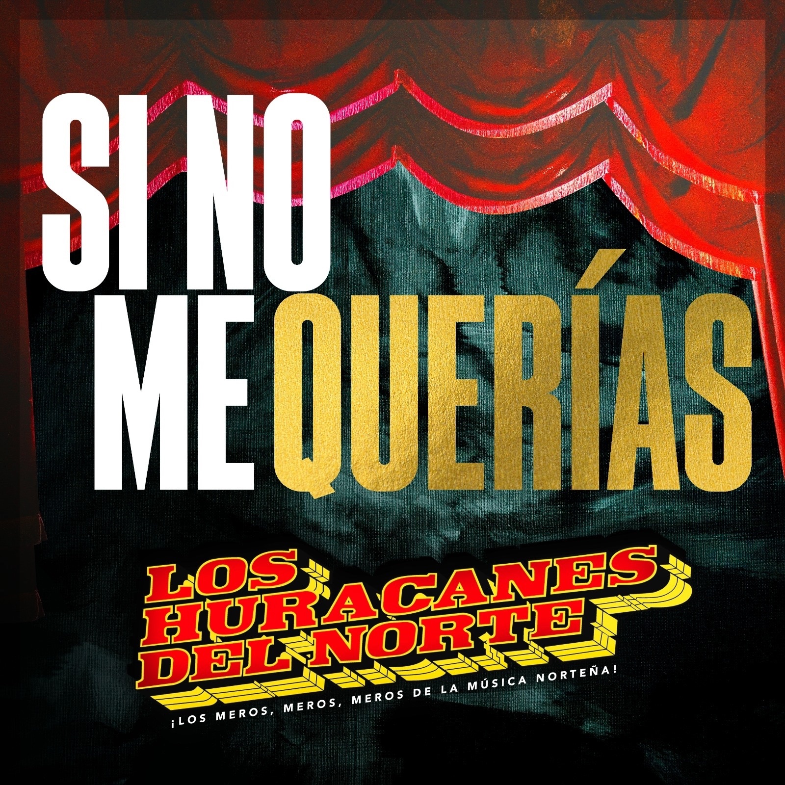 Si No Me Querías - Single