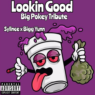 Lookin Good (feat. Bigg Yunn & Big Pokey) - Single