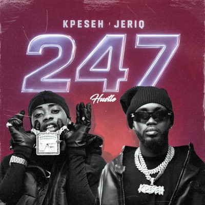 247(Hustle) [feat. Jeriq] - Single