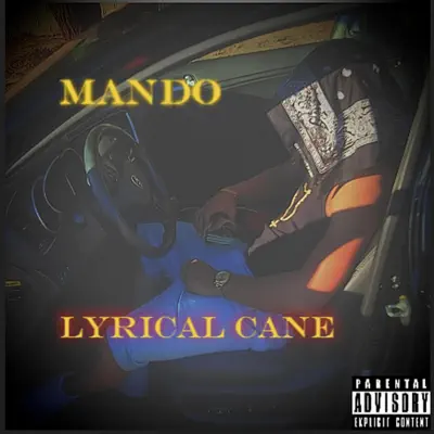 Hör dir „Mando - Single“ von Lyrical Cane an