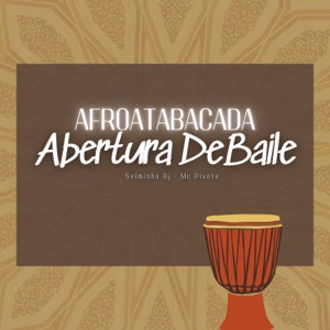 Afroatabacada (Abertura de Baile)