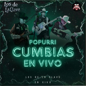 Los de la Clave - POPURRÍ DE CUMBIAS (En Vivo) - Single