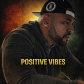 Positive Vibes