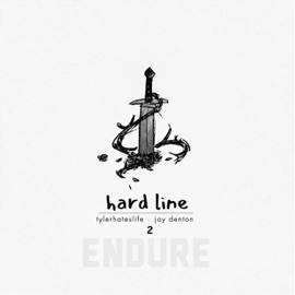 Hardline 2 tylerhateslife, ENDURE & Jay Denton