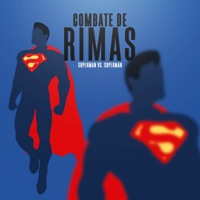 Superman VS. Superman - Single - Combate de Rimas, Duelista & Yondax