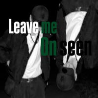 Leave me on Seen - Single - Lilserius