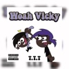 Woah Vicky - Single