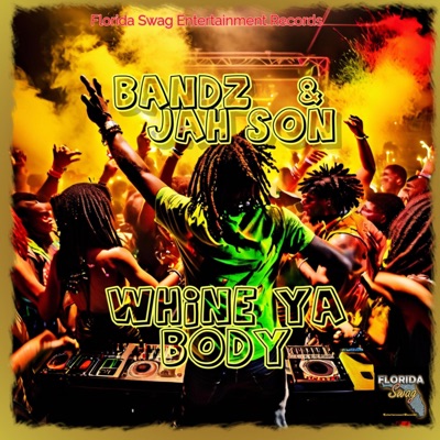Whine Ya Body - Single