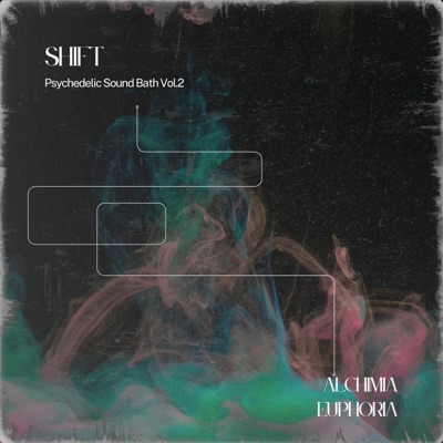 Shift, Psychedelic Sound Bath, Vol. 2