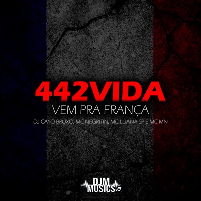 442 Vida - Vem pra França - Single