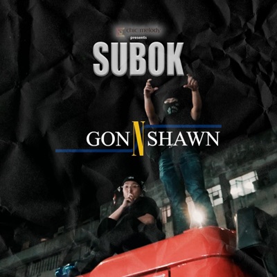 SUBOK (feat. Gon & Shawn) - Single