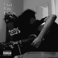 guitar man (Vol 1) - EP - ThatBoyFrizzy