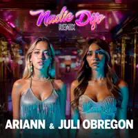Nadie Dijo — Ariann Music & Juli Obregon