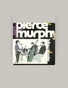 收听 Pierce Murphy、观看音乐视频、阅读小传、查看巡演日期等 ！