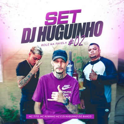 Set Dj Huguinho #02: Rolê na Favela - Single