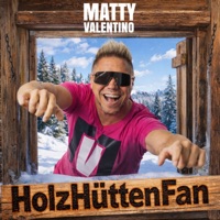 Holzhüttenfan - Single - Matty Valentino