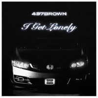 i get lonely (feat. Yung Frendi) - Single - 437Brown