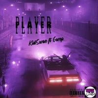 Player (feat. Gwop) - Single - KIDSWAE