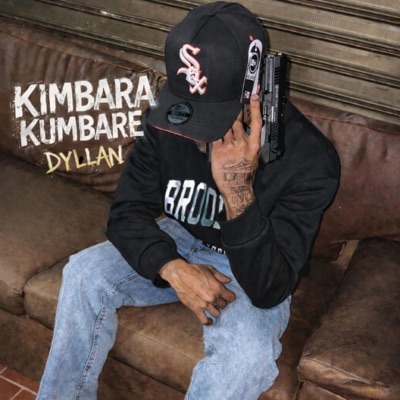 KIMBARA KUMBARE (feat. Dyllan) - Single