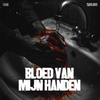 Bloed Van Mijn Handen - Single - Onin, Taylorr & ATLouis